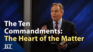 Beyond Today -- The Ten Commandments: The Heart of the Matter