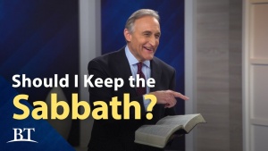 Beyond Today -- Should I Keep the Sabbath?