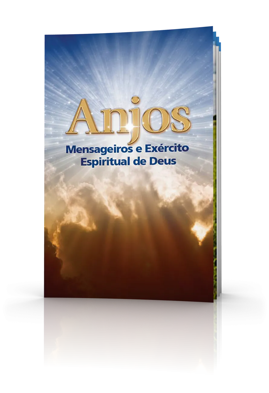 Anjos: Mensageiros e Exercito Espiritual de Deu