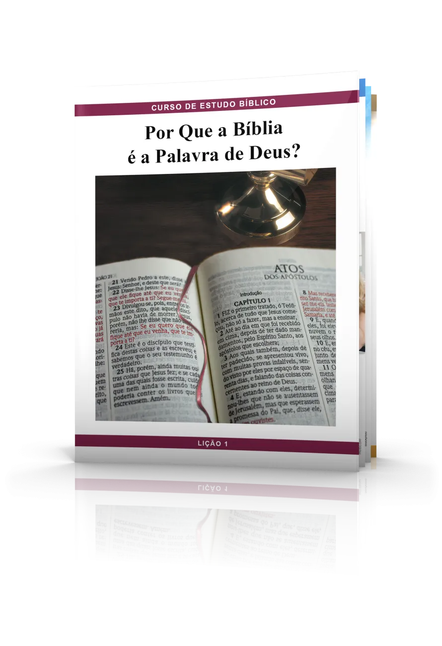 LIÇÃO No. 1: Porque a Bíblia é a Palavra de Deus