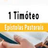 Epístolas Pastorais: 1 Timóteo